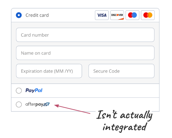 A checkout page with 3 payment methods, credit card, Paypal and AfterPay. There is a caption on the image that says that AfterPay isn't actually integrated.